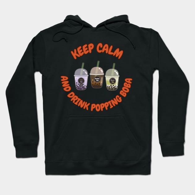 Keep calm and drink bubble tea Hoodie by The Inspiration Nexus
